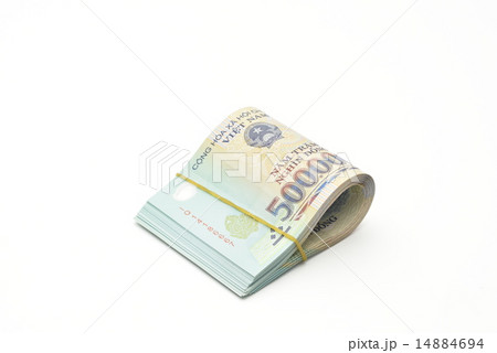 札束 ベトナムドン ５０万ドン 紙幣の写真素材 - PIXTA